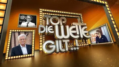 Top, die Wette gilt..!