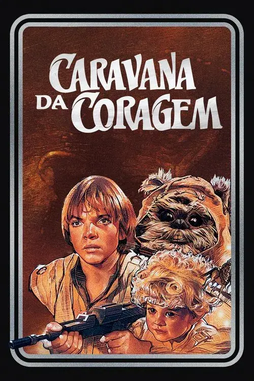 Caravana da Coragem - Uma Aventura Ewok