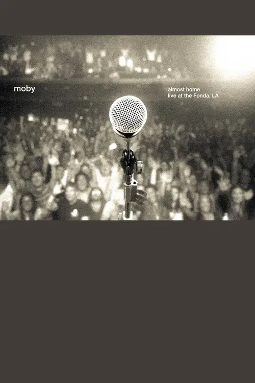 Moby: Almost Home - Live at the Fonda, LA
