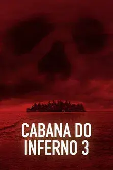 Cabana do Inferno 3