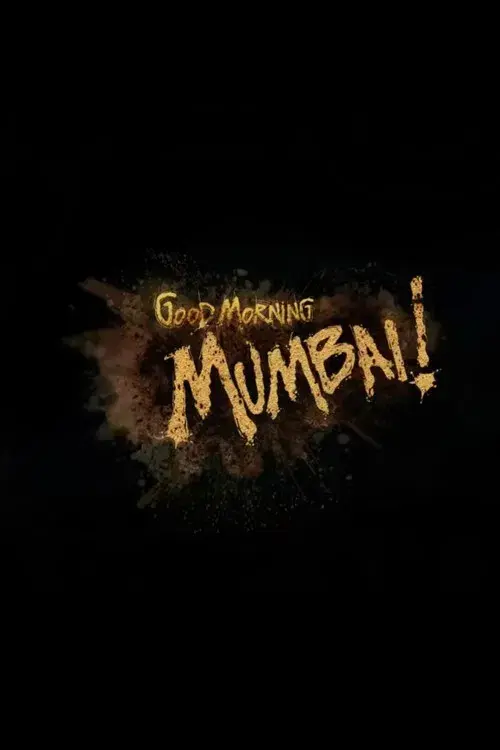 Good Morning Mumbai!