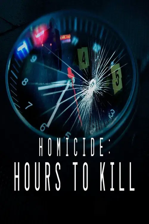 Homicide: Hours to Kill