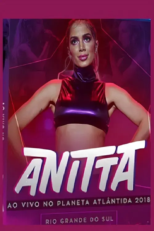 Anitta: Ao Vivo em Planeta Atlântica