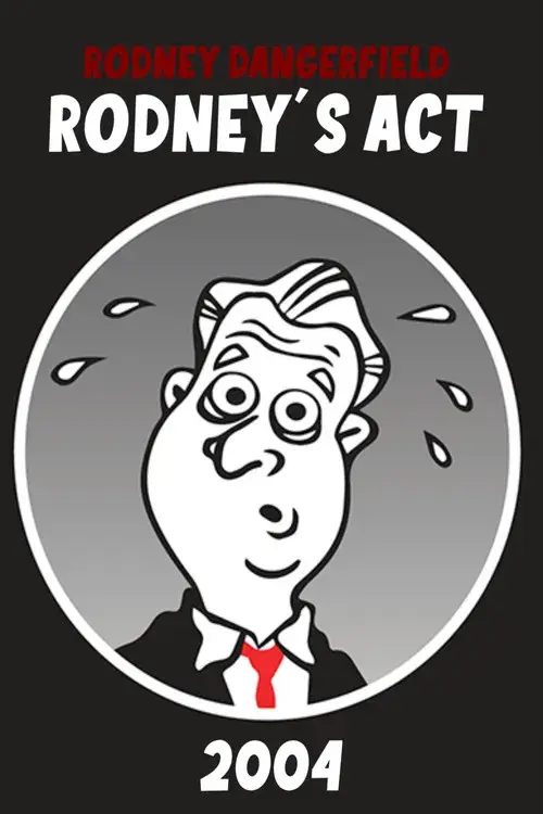 Rodney Dangerfield: Rodney's Act