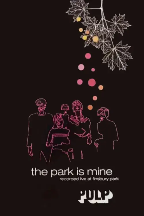 Pulp: The Park is Mine
