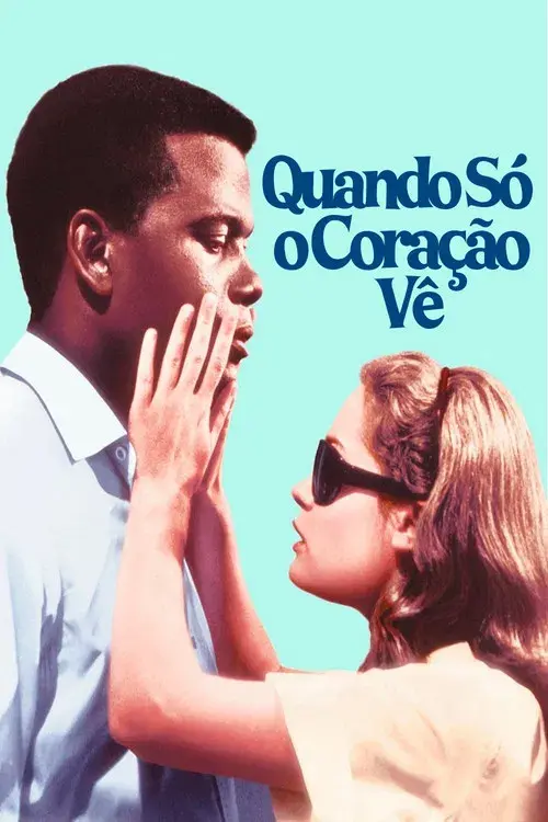 Quando Só o Coração Vê