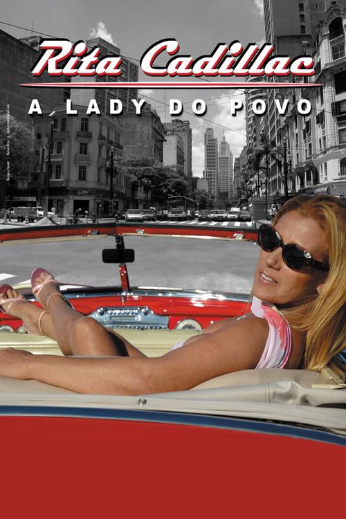 Rita Cadillac: A Lady do Povo