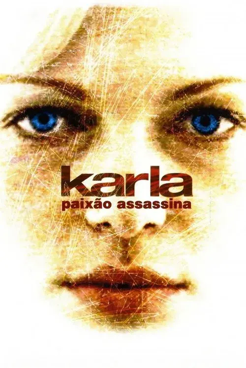 Karla: Paixão Assassina