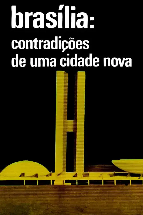 Brasília, Contradições de uma Cidade Nova