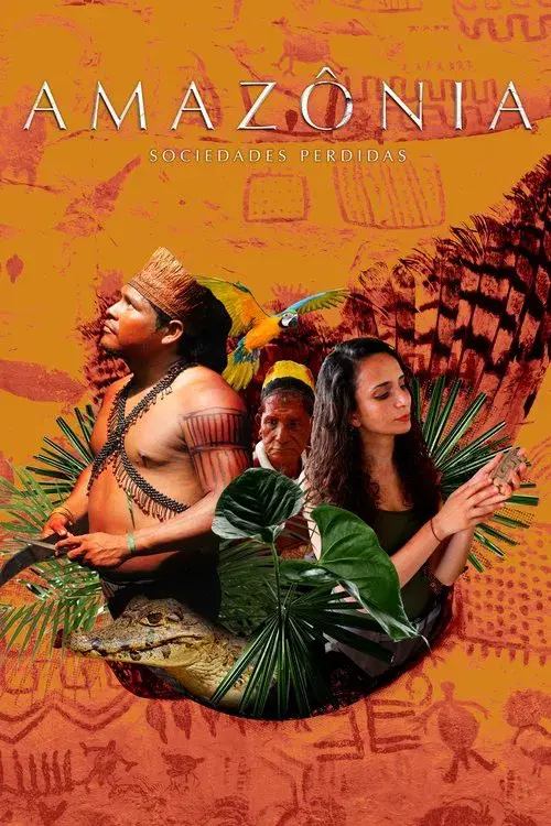 Amazônia: Sociedades Perdidas