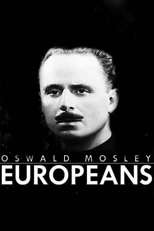 Oswald Mosley: Europeus