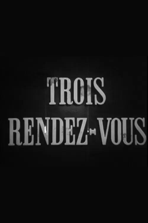 Trois rendez-vous