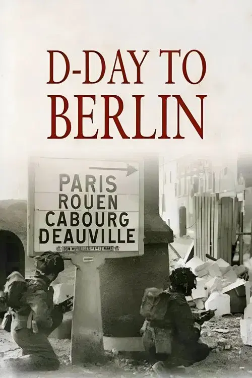 D-Day to Berlin