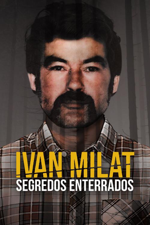 Ivan Milat: Segredos Enterrados