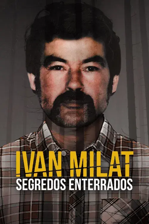 Ivan Milat: Segredos Enterrados