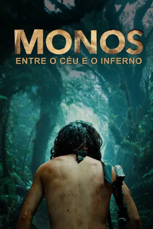 Monos: Entre o Céu e o Inferno