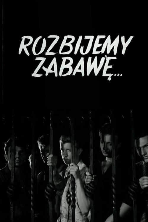 Rozbijemy zabawę...