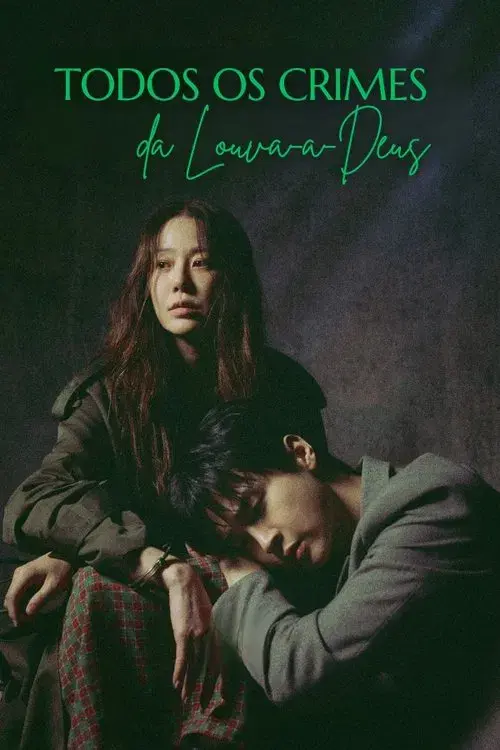 Todos os Crimes da Louva-a-Deus