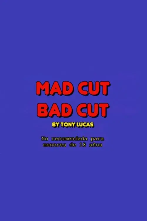 Mad cut bad cut