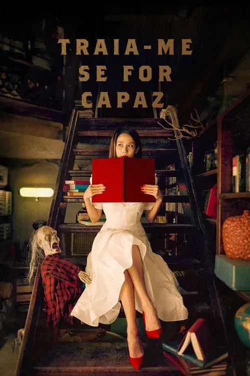 Traia-me, Se for Capaz