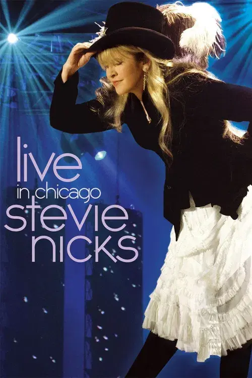 Stevie Nicks - Live in Chicago