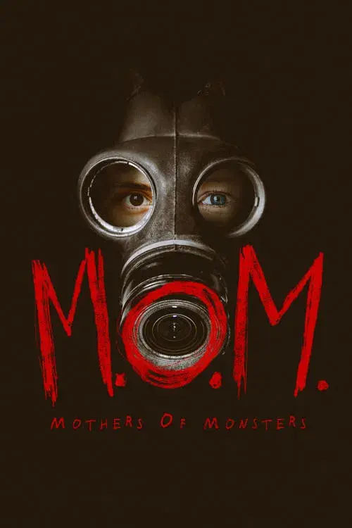 M.O.M.: Mothers of Monsters