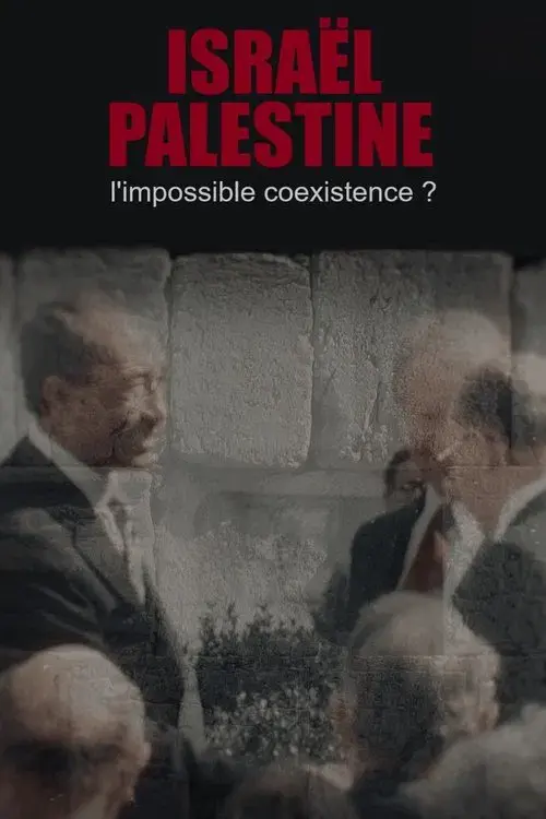 Israël-Palestine, l'impossible coexistence ?
