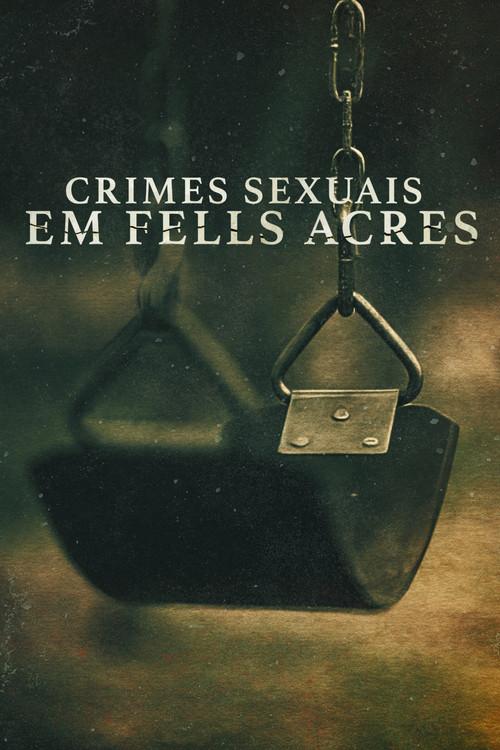 Crimes Sexuais em Fells Acres