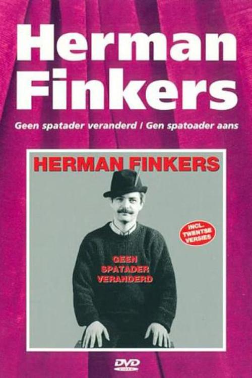 Herman Finkers: Geen Spatader Veranderd