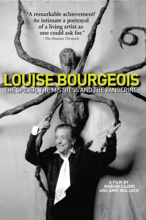 Louise Bourgeois: The Spider, The Mistress And The Tangerine
