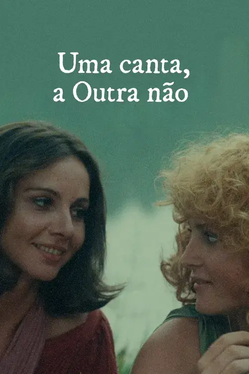 Uma Canta, a Outra Não