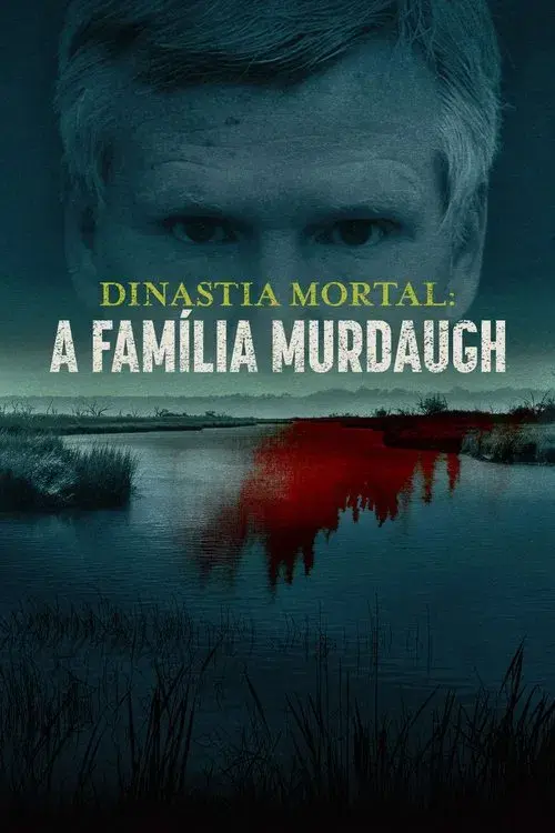 Dinastia Mortal: A Família Murdaugh
