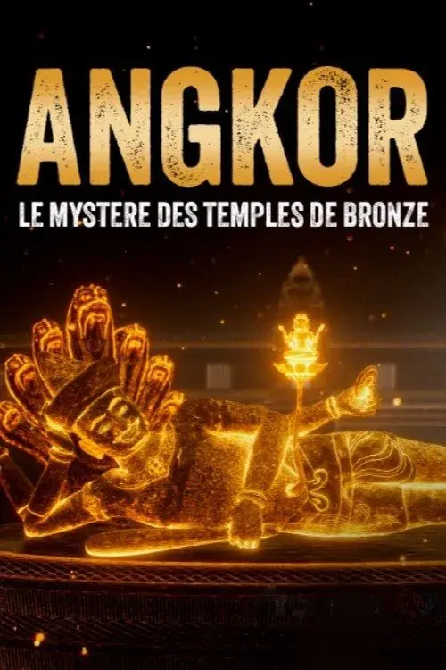 Angkor, le mystère des temples de bronze