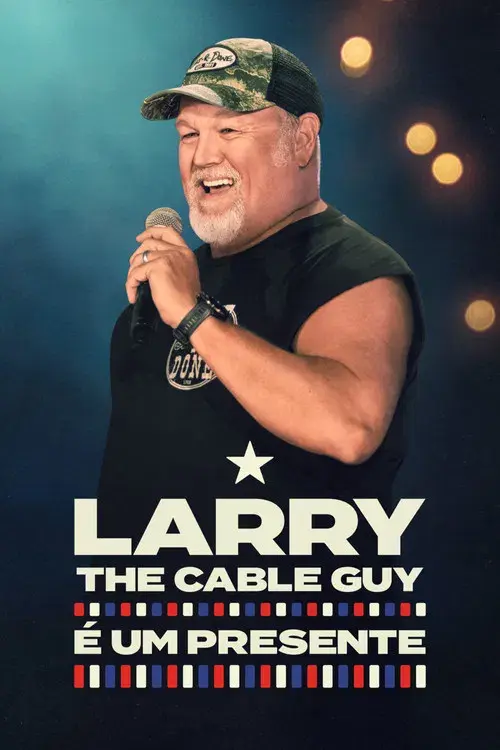 Larry The Cable Guy: É Um Presente