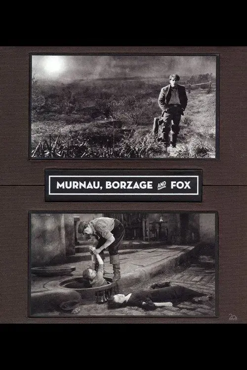 Murnau, Borzage and Fox
