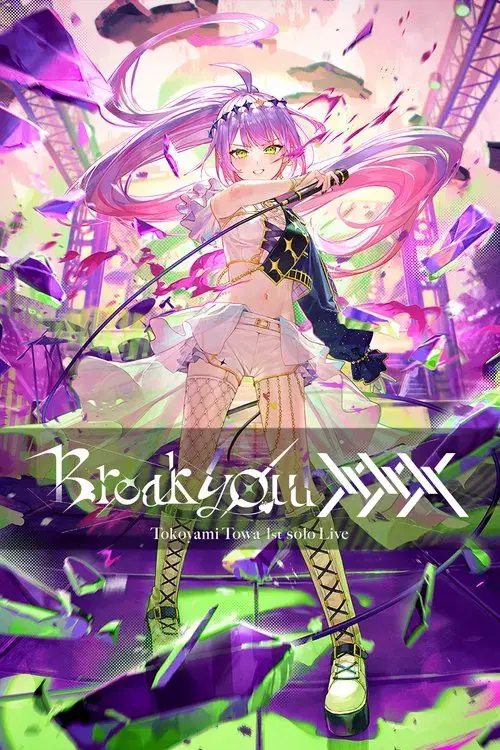 常闇トワ 1stソロライブ “Break your ×××”