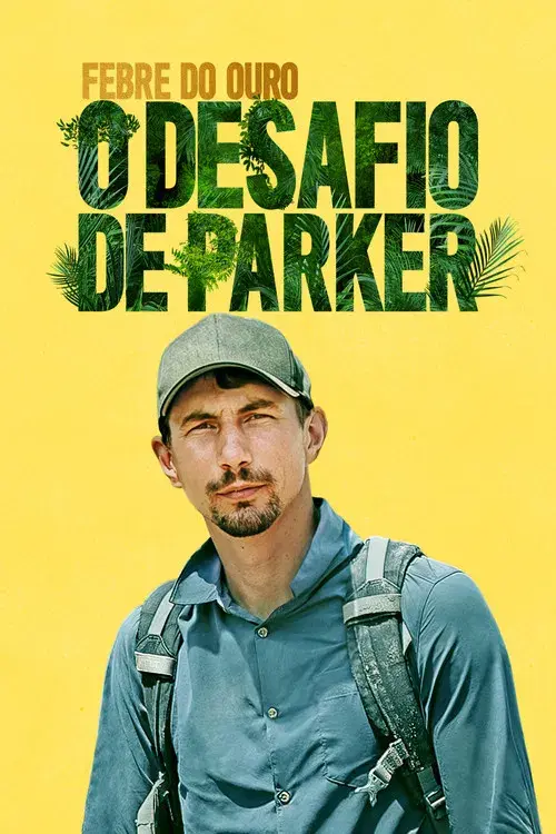 Febre do Ouro: O Desafio de Parker