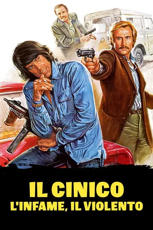 O Cínico, O Infame, O Violento