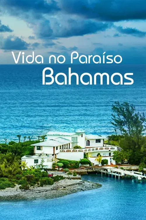 Vida no Paraíso - Bahamas