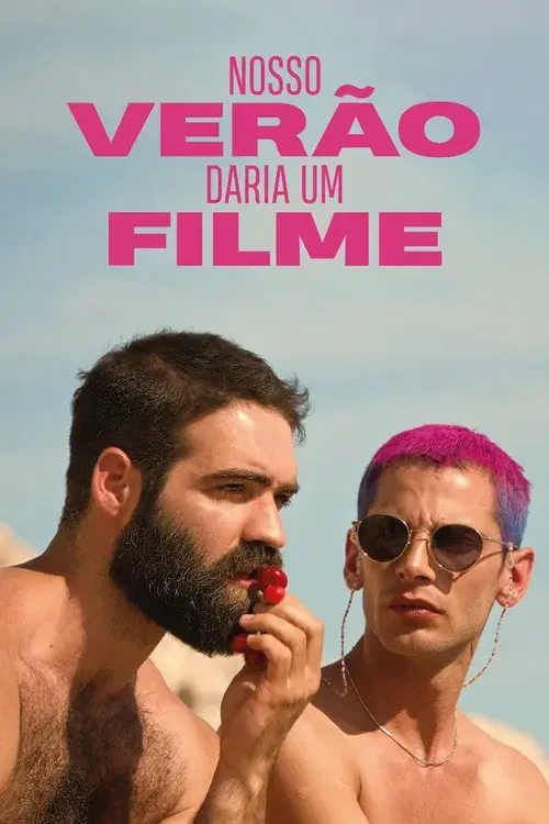 Nosso Verão Daria um Filme