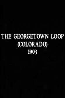 The Georgetown Loop (Colorado)