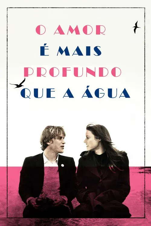 O Amor é Mais Profundo Que a Água