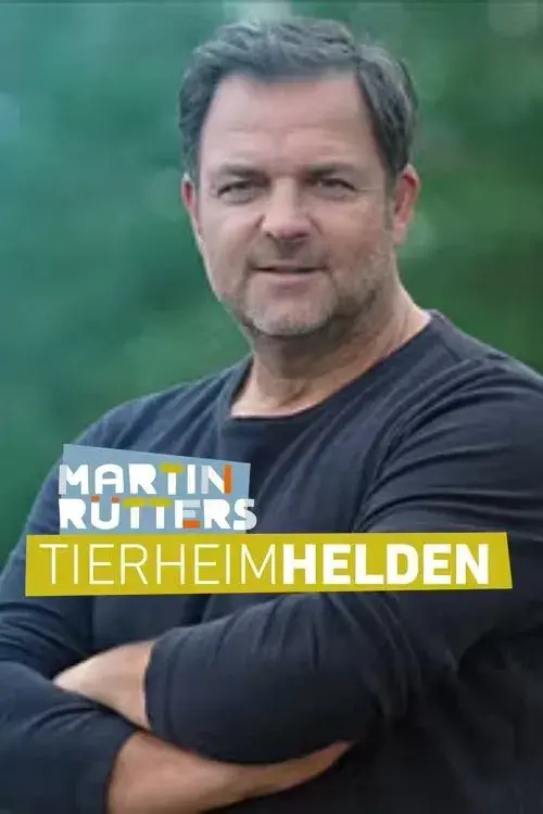 Martin Rütters Tierheimhelden