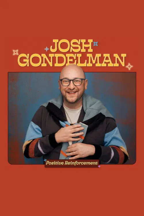 Josh Gondelman: Positive Reinforcement