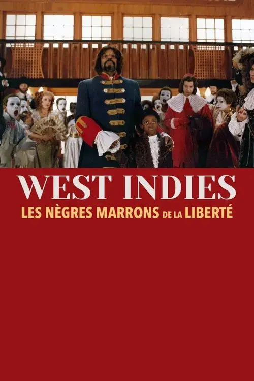 West Indies ou les Nègres marrons de la liberté