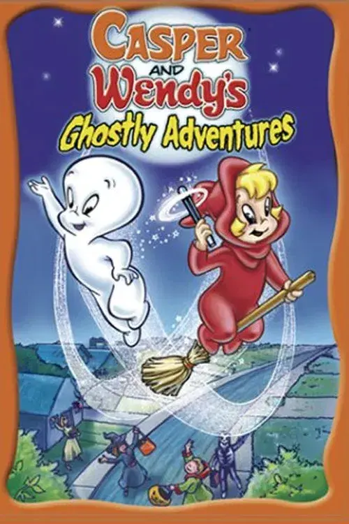 Casper and Wendy's Ghostly Adventures