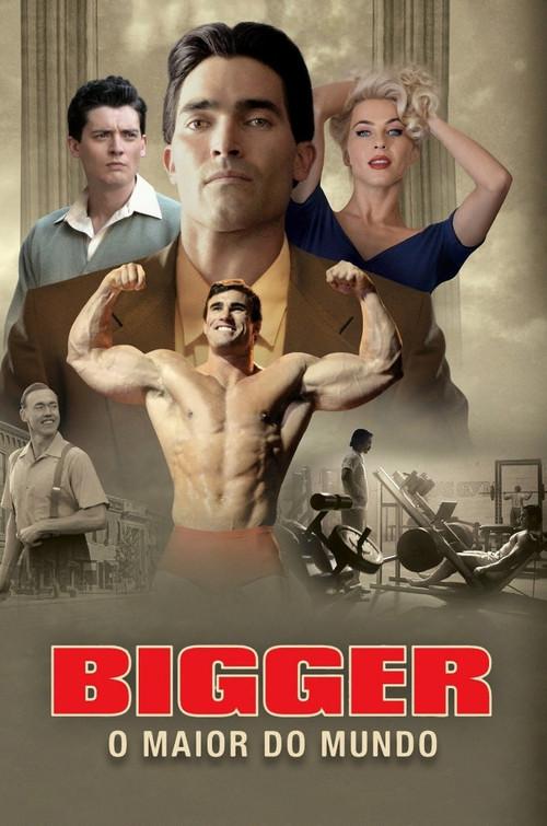 Bigger: O Maior do Mundo