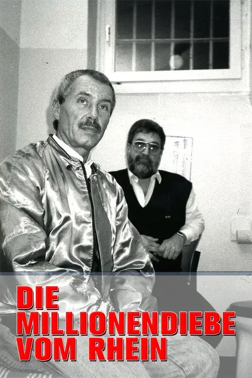 Die Millionendiebe vom Rhein