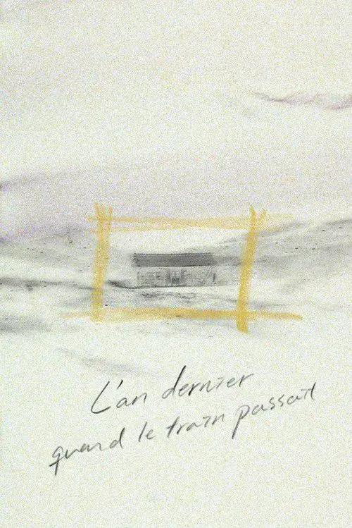 Last Year When the Train Passed By