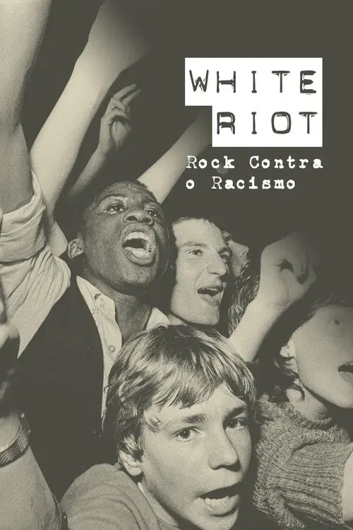 White Riot: Rock Contra o Racismo